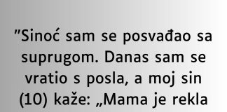 “Sinoć sam se posvađao sa suprugom….”
