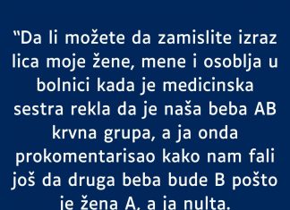 Supruga A krvna grupa a ja nulta- RODILA mi bebu AB- MOJ KOMENTAR je zaletio sestricu u bolnici a i suprugu