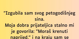 Izgubila sam svog petogodišnjeg sina…