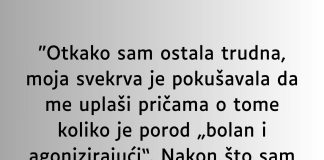 “Otkako sam ostala trudna…”