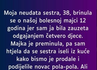 “Moja neudata sestra, 38, brinula se o našoj bolesnoj majci 12 godina…”