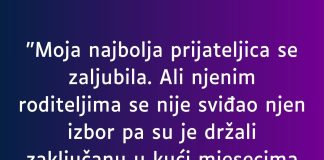 “Moja najbolja prijateljica se zaljubila…”