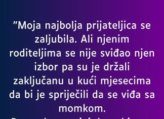 “Moja najbolja prijateljica se zaljubila…”