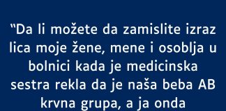 Supruga A krvna grupa a ja nulta- RODILA mi bebu AB- MOJ KOMENTAR je zaletio sestricu u bolnici a i suprugu