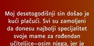 Moj desetogodišnji sin došao je kući plačući…”