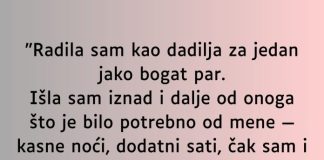 “Radila sam kao dadilja za jedan jako bogat par…” Zanimljivosti