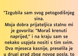 “Izgubila sam svog petogodišnjeg sina…”