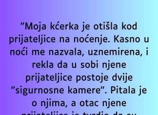 “Moja kćerka je otišla kod prijateljice na noćenje…”