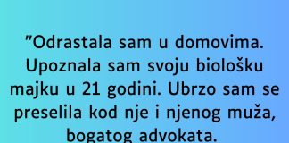 “Odrastala sam u domovima….”