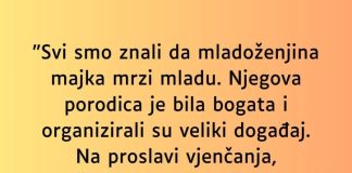“Svi smo znali da mladoženjina majka mrzi mladu…”