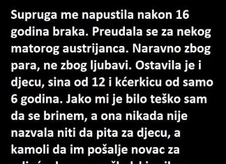 “Supruga me napustila nakon 16 godina braka i preudala se za starog, matorog Austrijanca… PARE SU SVE UNIŠTILE…”