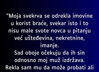 “Moja svekrva se odrekla imovine u korist braće…”