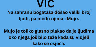 VIC DANA: Mujo na sahrani bogataša