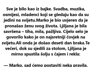 “Doslovno deset dana nakon vjenčanja, supruga je pokazala svoju skrivenu stranu.”