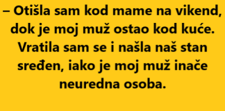 “Otišla sam kod mame na vikend, dok je moj muž ostao kod kuće”