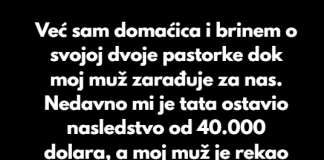 Odbijam da trošim svoje nasledstvo na svoju pastorku i pastorka.