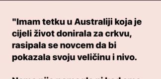 “Imam tetku u Australiji koja se cijeli život rasipala novcem…”
