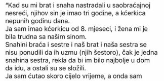 “Kad su mi brat i snaha nastradali u saobraćajnoj nesreći, njihov sin je imao tri godine..”