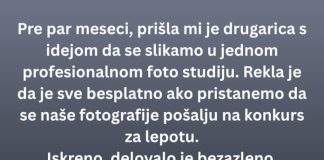 „Prijavila me na foto-konkurs, a tek kasnije sam saznala šta stoji iza svega.“