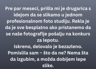 „Prijavila me na foto-konkurs, a tek kasnije sam saznala šta stoji iza svega.“