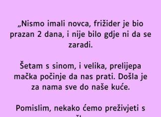 „Nismo imali novca, frižider je bio prazan 2 dana…”