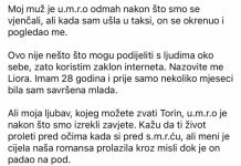 Moj muž je u.m.r.o odmah nakon što smo se vjenčali, ali kada sam ušla u taksi, on se okrenuo i pogledao me.