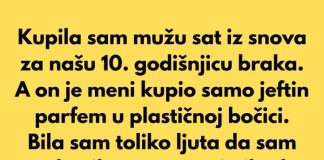 Mesecima sam štedela da mu kupim sat iz snova za našu 10. godišnjicu braka.