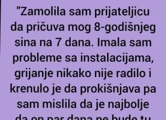 “Zamolila sam prijateljicu da pričuva mog 8-godišnjeg sina na 7 dana”