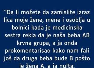 Supruga A krvna grupa a ja nulta- RODILA mi bebu AB- MOJ KOMENTAR je zaletio sestricu u bolnici a i suprugu