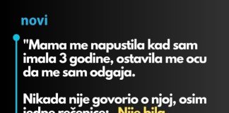“Mama me napustila kad sam imala 3 godine…”