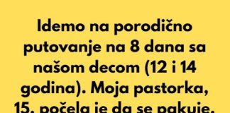 „Isključila sam svoju pastorku sa porodičnog putovanja“