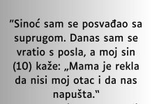“Sinoć sam se posvađao sa suprugom….”