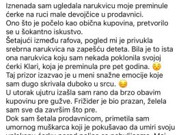 Odjednom sam video narukvicu moje ćerke na ruci jedne male devojčice u prodavnici.