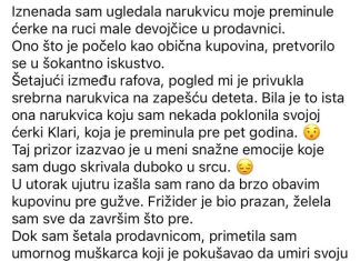 Odjednom sam video narukvicu moje ćerke na ruci jedne male devojčice u prodavnici.