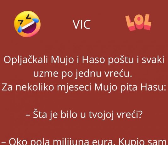VIC DANA:Opljačkali Mujo i Haso poštu
