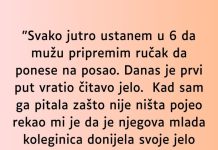 “Svako jutro ustanem u 6 da mužu pripremim ručak…”