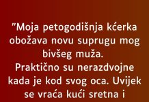 “Moja petogodišnja kćerka obožava novu suprugu mog bivšeg muža…”