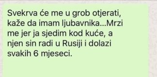 “Svekrva će me u grob otjerati, kaže da imam ljubavnika…”