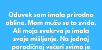 Oduvek sam imala prirodno obline — nisam gojazna, samo nisam mršava kao manekenka s piste.