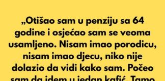 Nakon što sam otišao u penziju sa 64 godine, osjećao sam se veoma usamljeno.