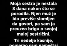 „Sestra mi je nestala 8 dana nakon porođaja… istina iza ormarića me je slomila” 😨