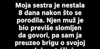 „Sestra mi je nestala 8 dana nakon porođaja… istina iza ormarića me je slomila” 😨