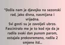 “Došla nam je djevojka na sezonski rad…”